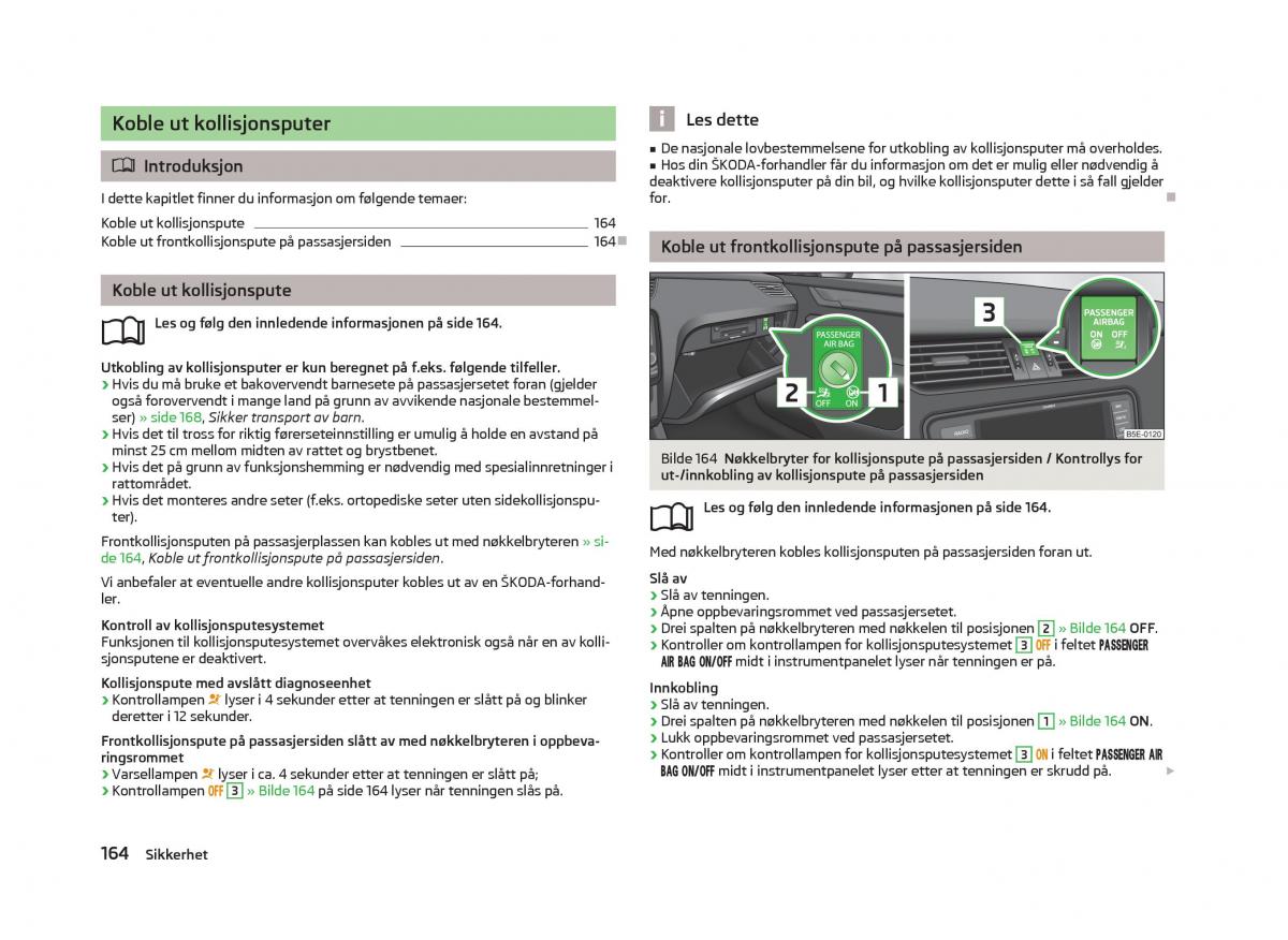 Skoda Octavia III 3 bruksanvisningen / page 166