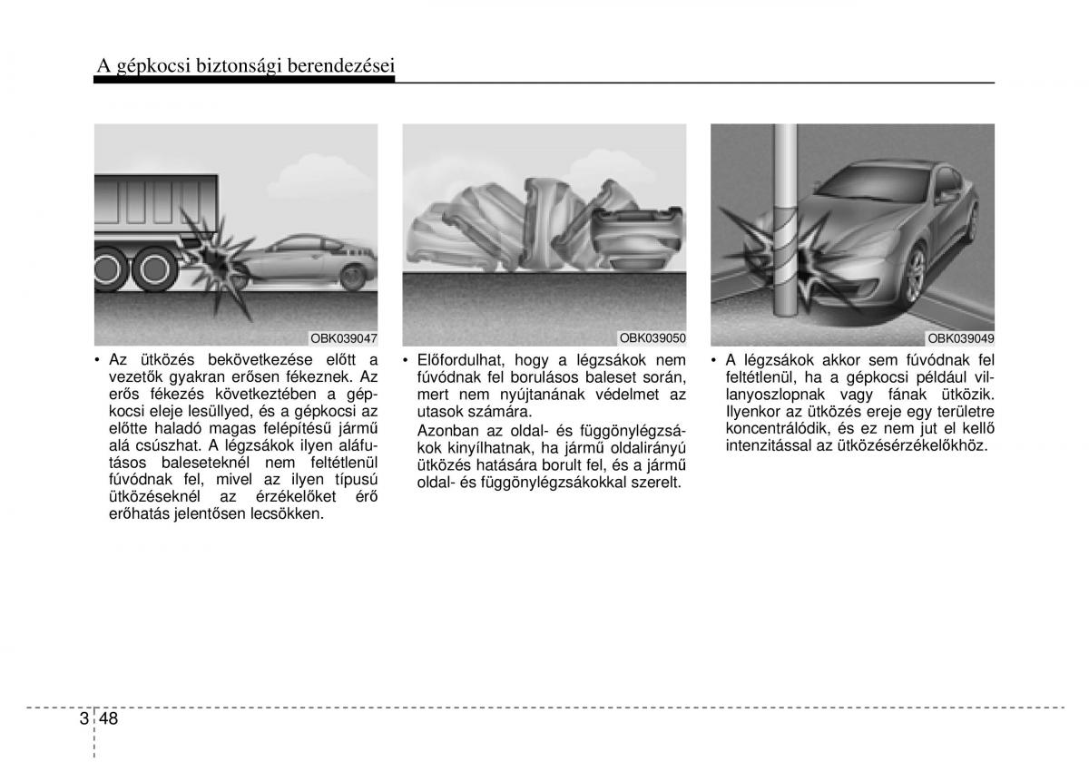 Hyundai Genesis Coupe Kezelesi utmutato / page 68