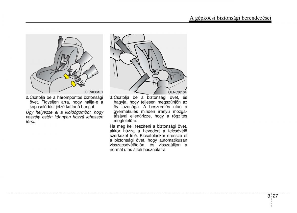 Hyundai Genesis Coupe Kezelesi utmutato / page 47