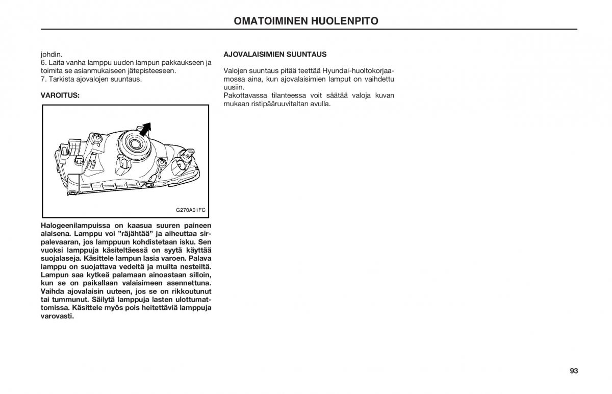 Hyundai Matrix omistajan kasikirja / page 93