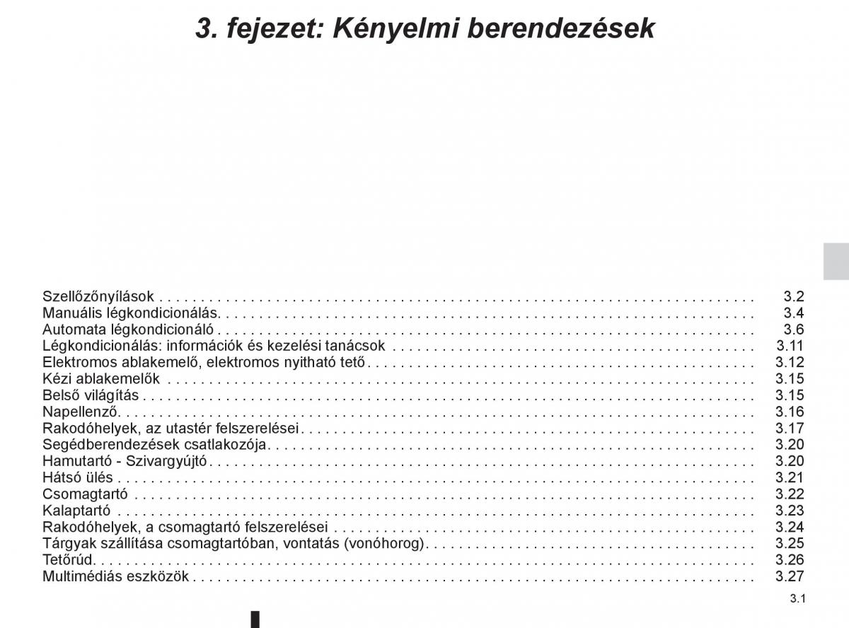 Renault Fluence Kezelesi utmutato / page 129