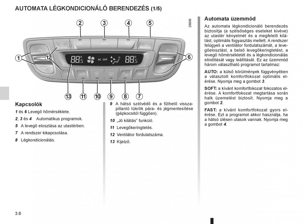 Renault Fluence Kezelesi utmutato / page 134