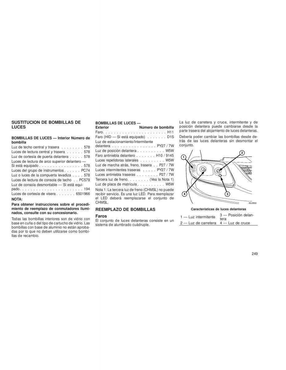 Chrysler Voyager V 5 Town and Country Lancia Voyager manual del propietario / page 252