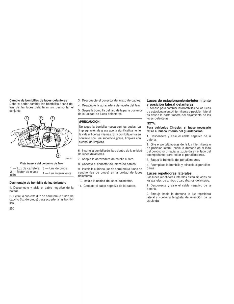 Chrysler Voyager V 5 Town and Country Lancia Voyager manual del propietario / page 253