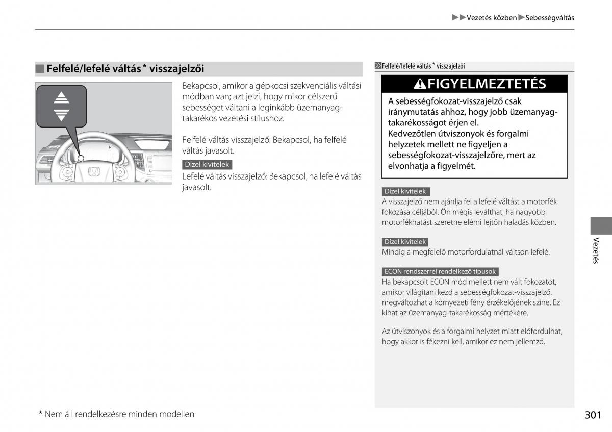 Honda CR V IV 4 Kezelesi utmutato / page 302