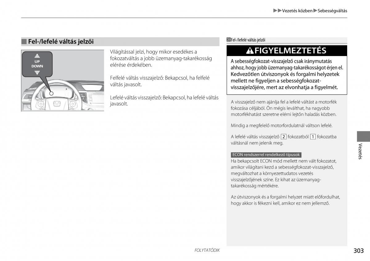 Honda CR V IV 4 Kezelesi utmutato / page 304