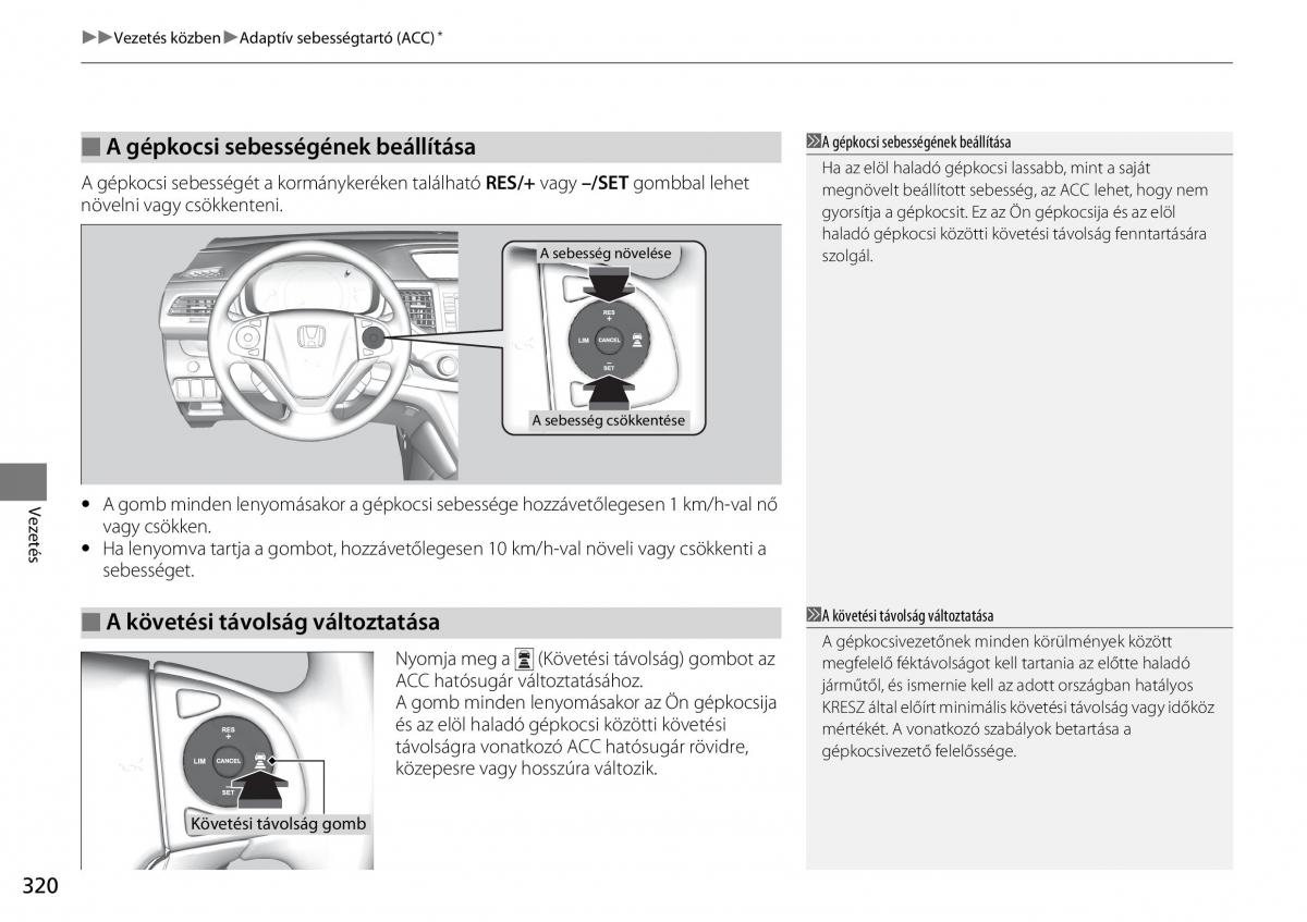 Honda CR V IV 4 Kezelesi utmutato / page 321