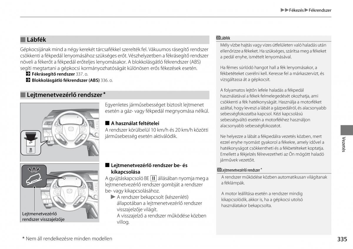 Honda CR V IV 4 Kezelesi utmutato / page 336