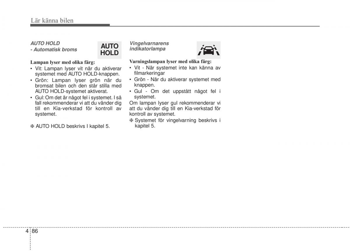 KIA Sorento II 2 instruktionsbok / page 179