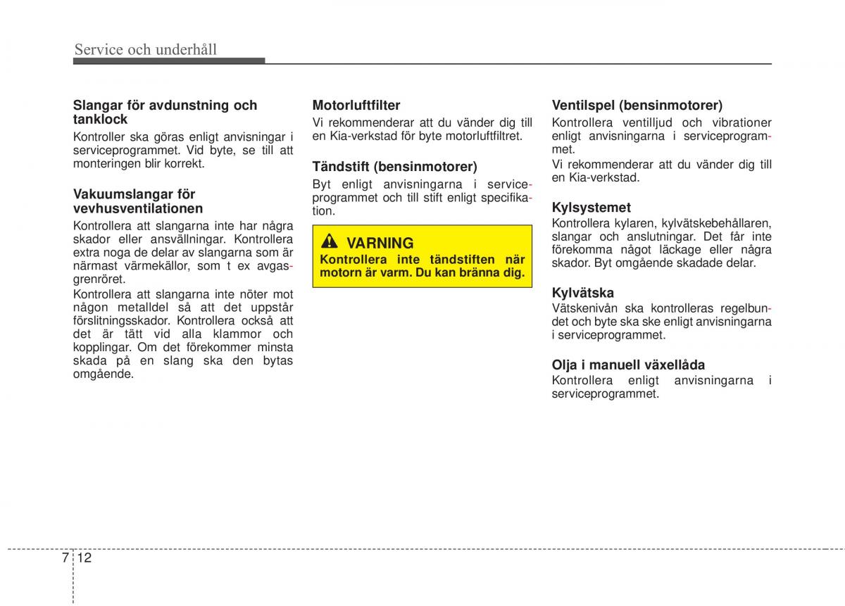 KIA Sorento II 2 instruktionsbok / page 412