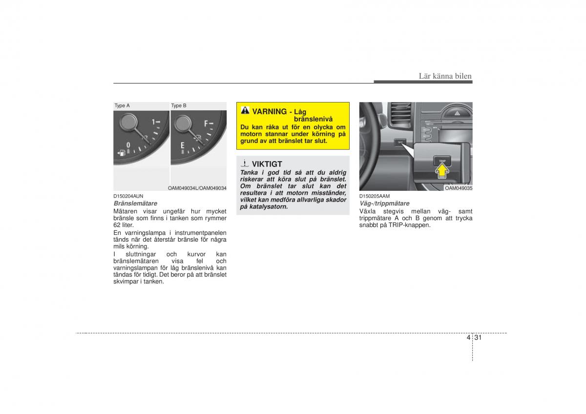 KIA Soul I 1 instruktionsbok / page 93