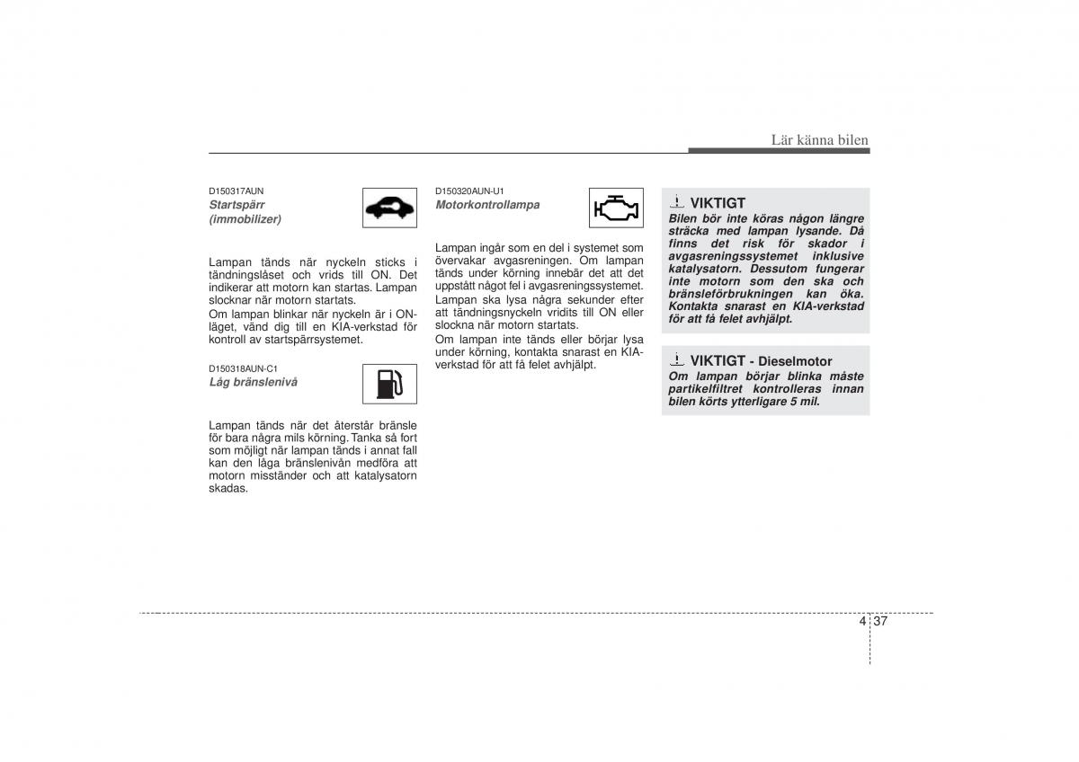 KIA Soul I 1 instruktionsbok / page 99