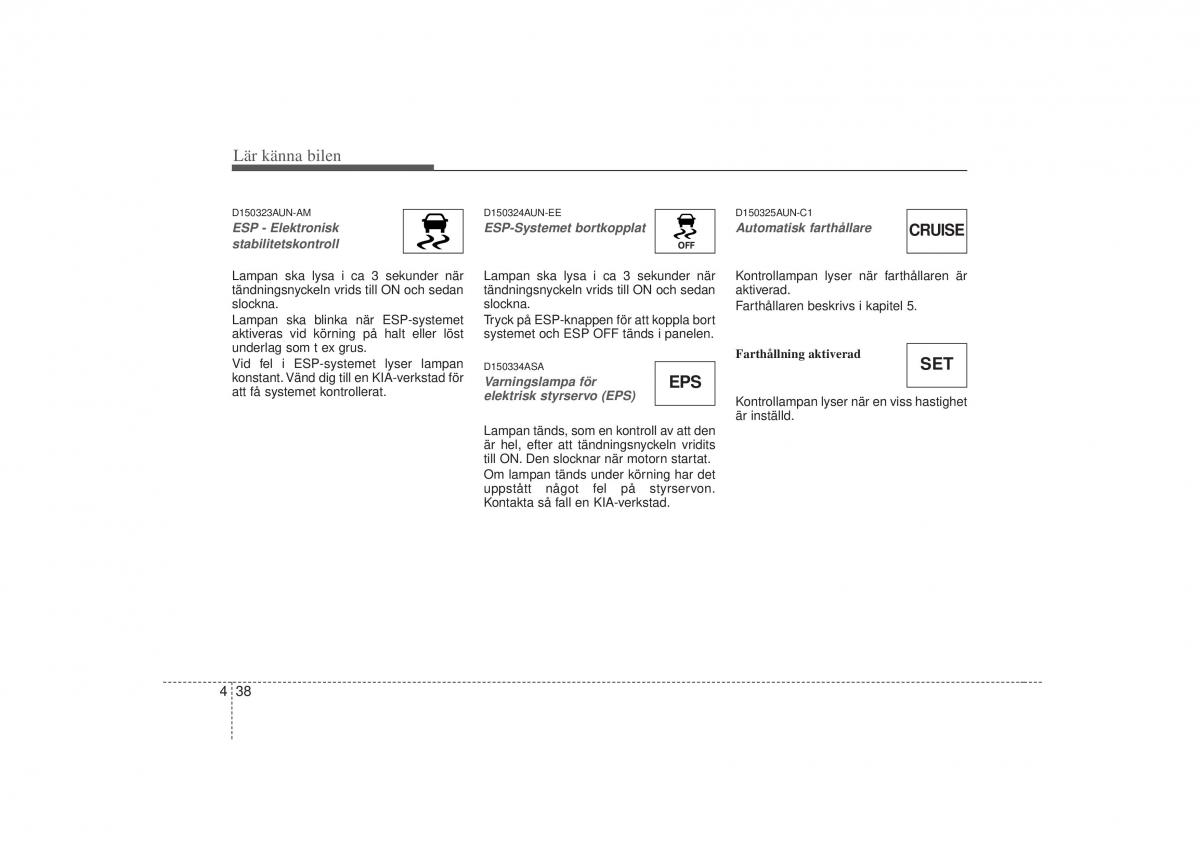 KIA Soul I 1 instruktionsbok / page 100