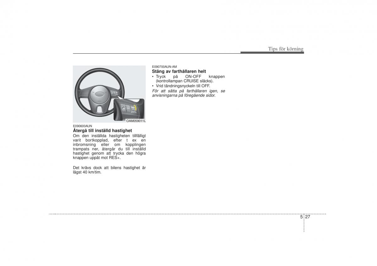 KIA Soul I 1 instruktionsbok / page 180