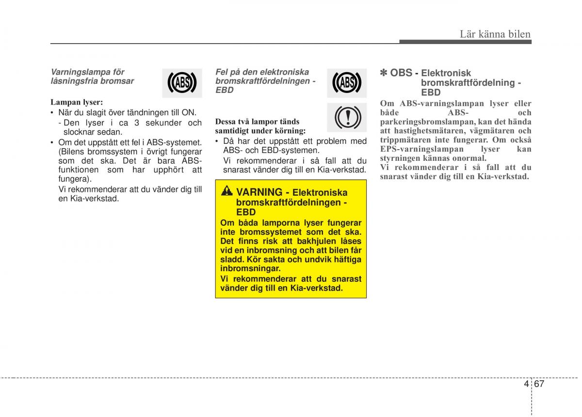 KIA Soul II 2 instruktionsbok / page 146