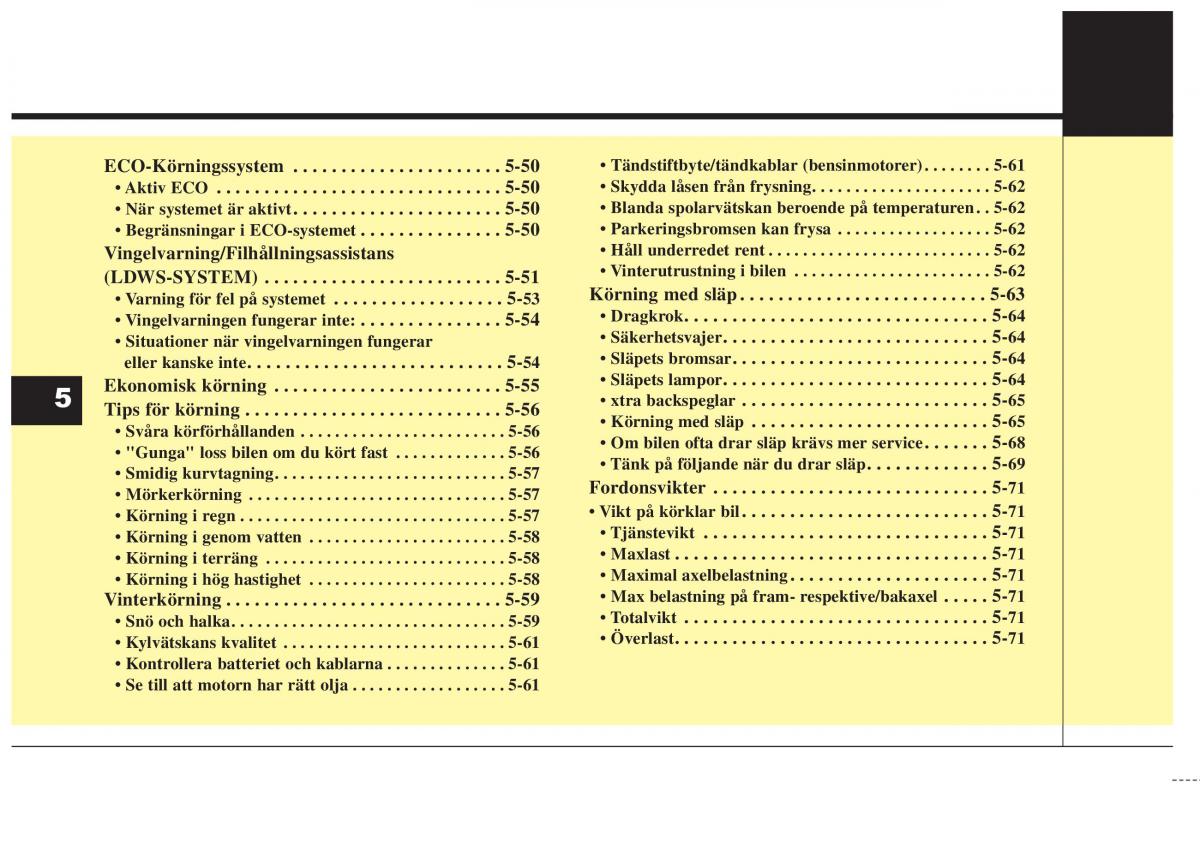 KIA Soul II 2 instruktionsbok / page 355