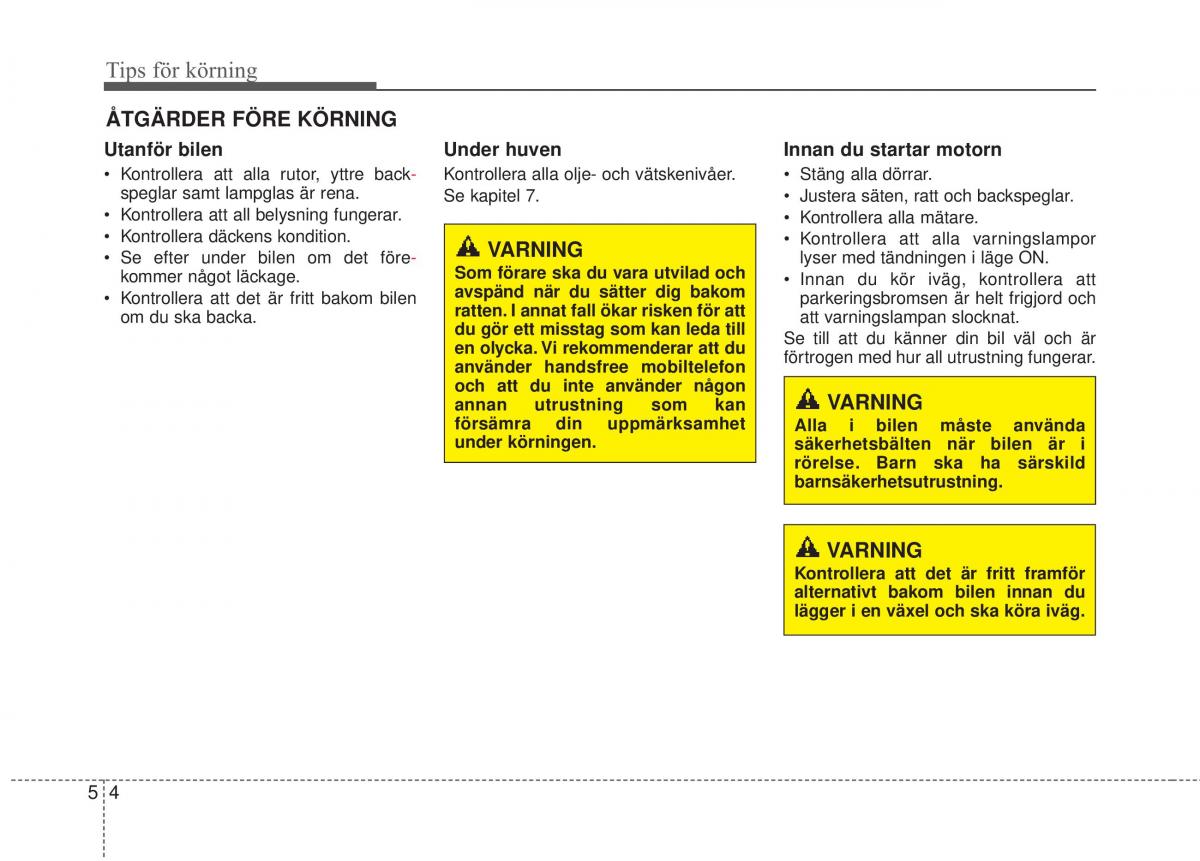 KIA Soul II 2 instruktionsbok / page 357