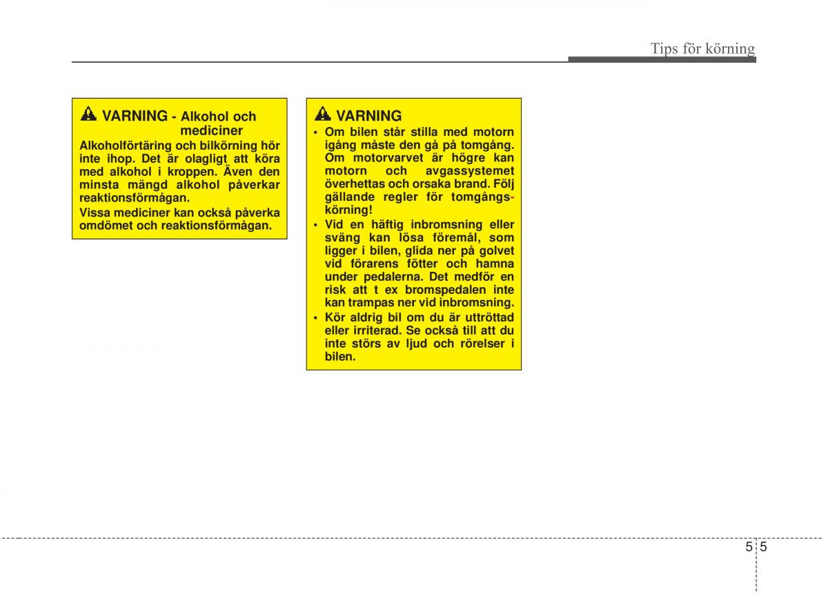 KIA Soul II 2 instruktionsbok / page 358