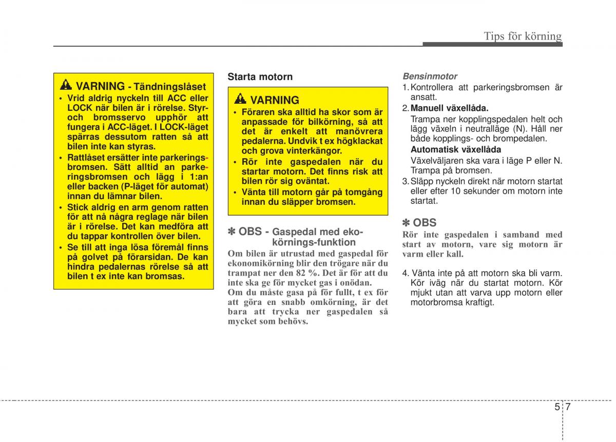 KIA Soul II 2 instruktionsbok / page 360