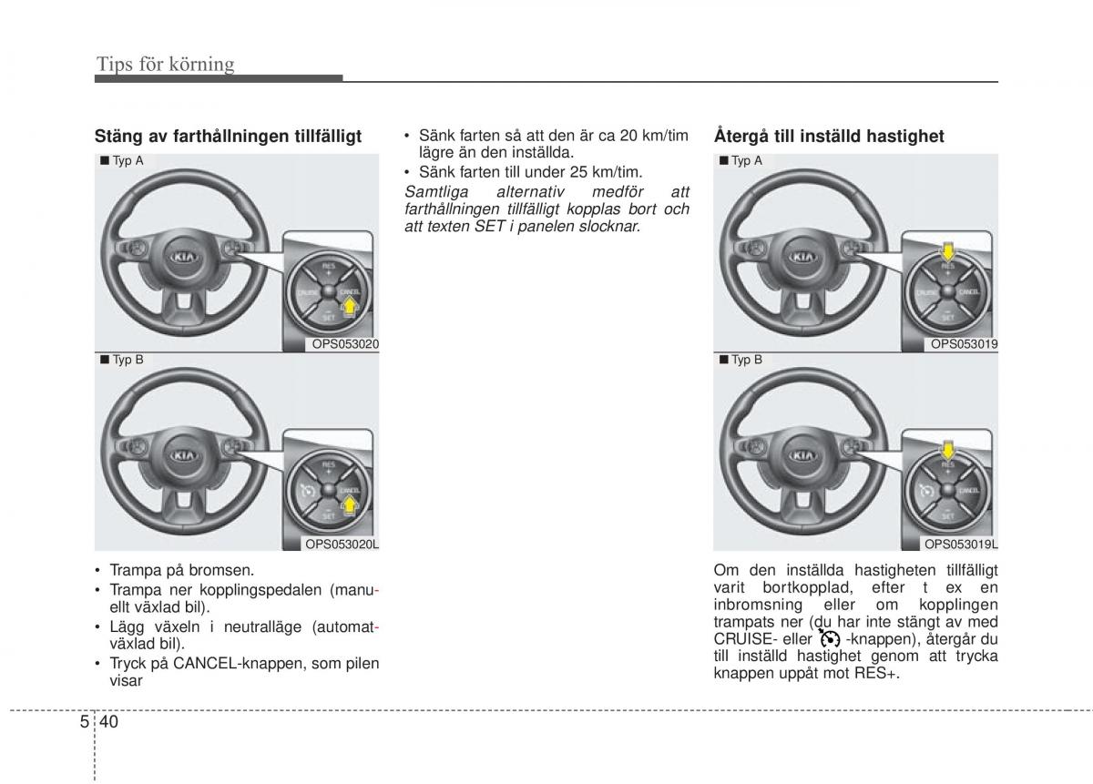 KIA Soul II 2 instruktionsbok / page 393