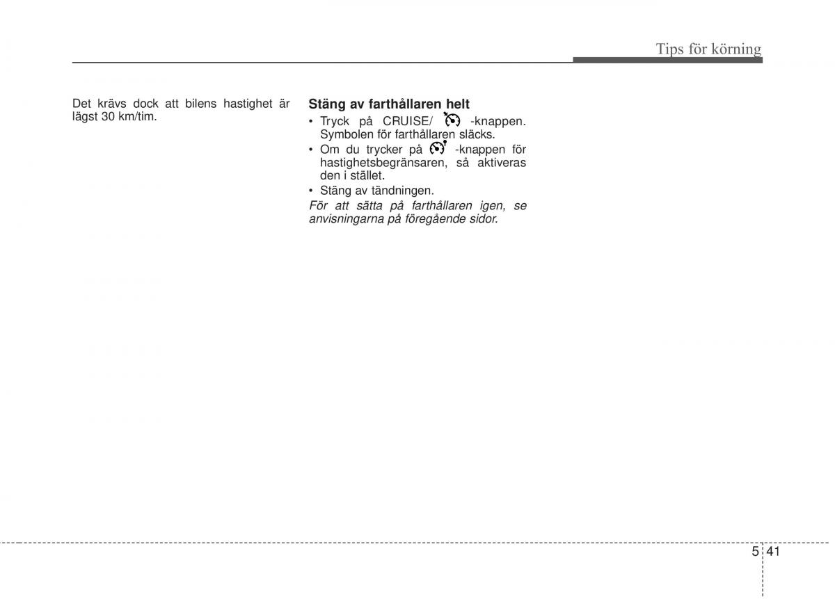 KIA Soul II 2 instruktionsbok / page 394