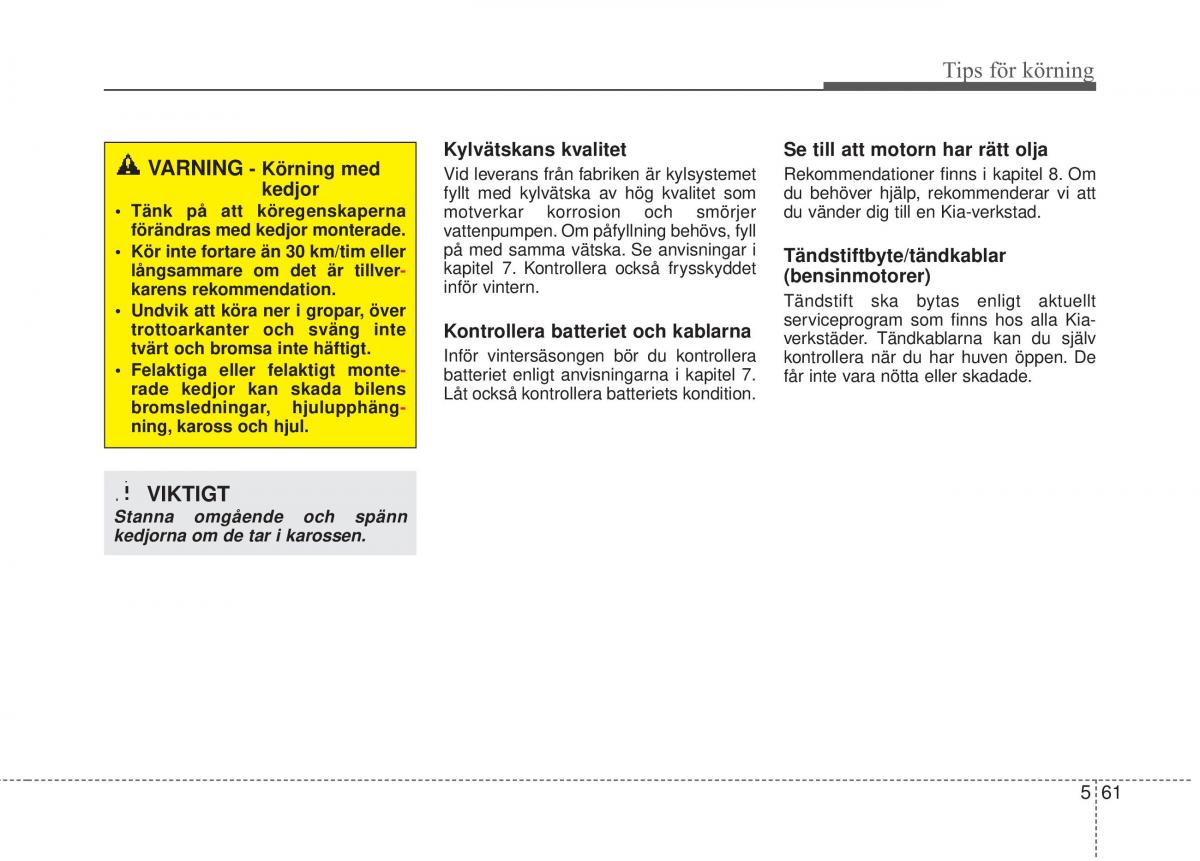 KIA Soul II 2 instruktionsbok / page 414