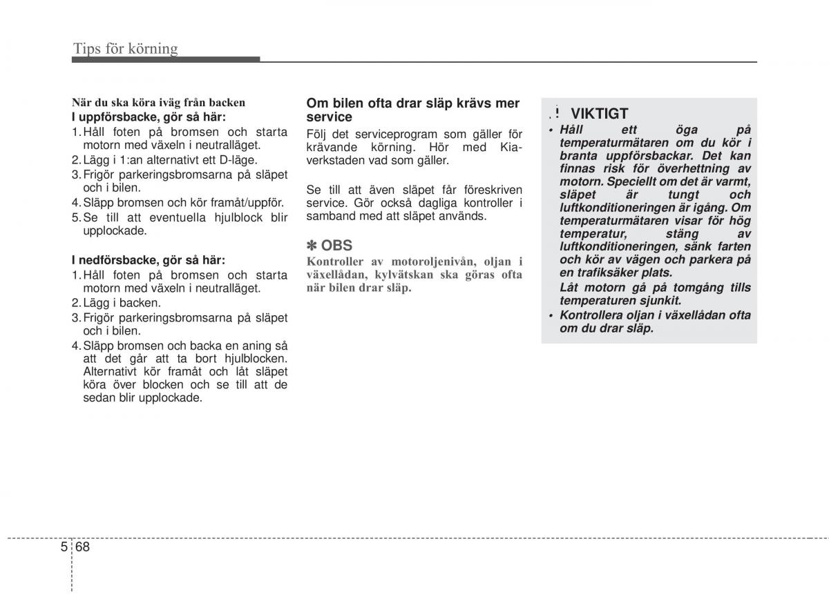 KIA Soul II 2 instruktionsbok / page 421