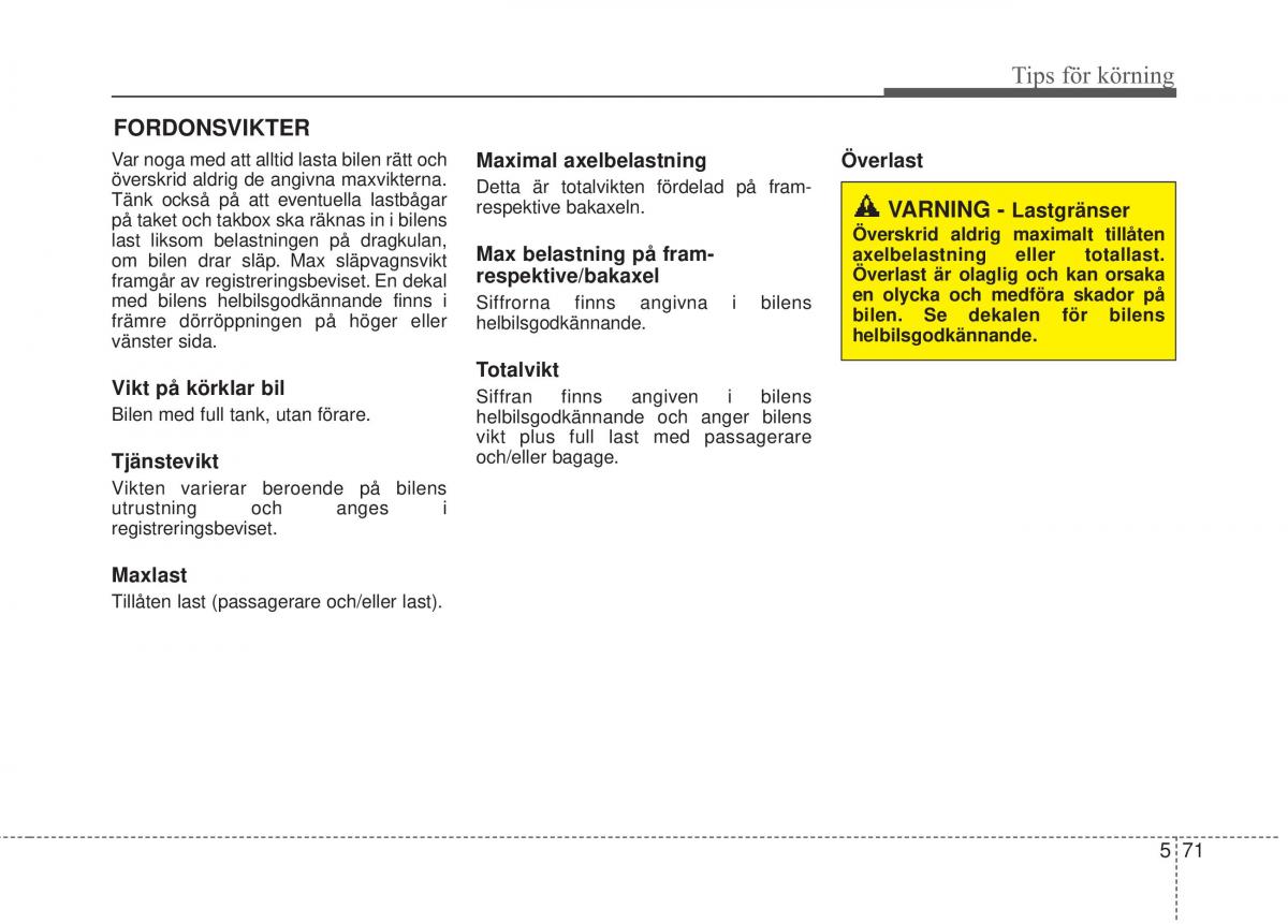 KIA Soul II 2 instruktionsbok / page 424