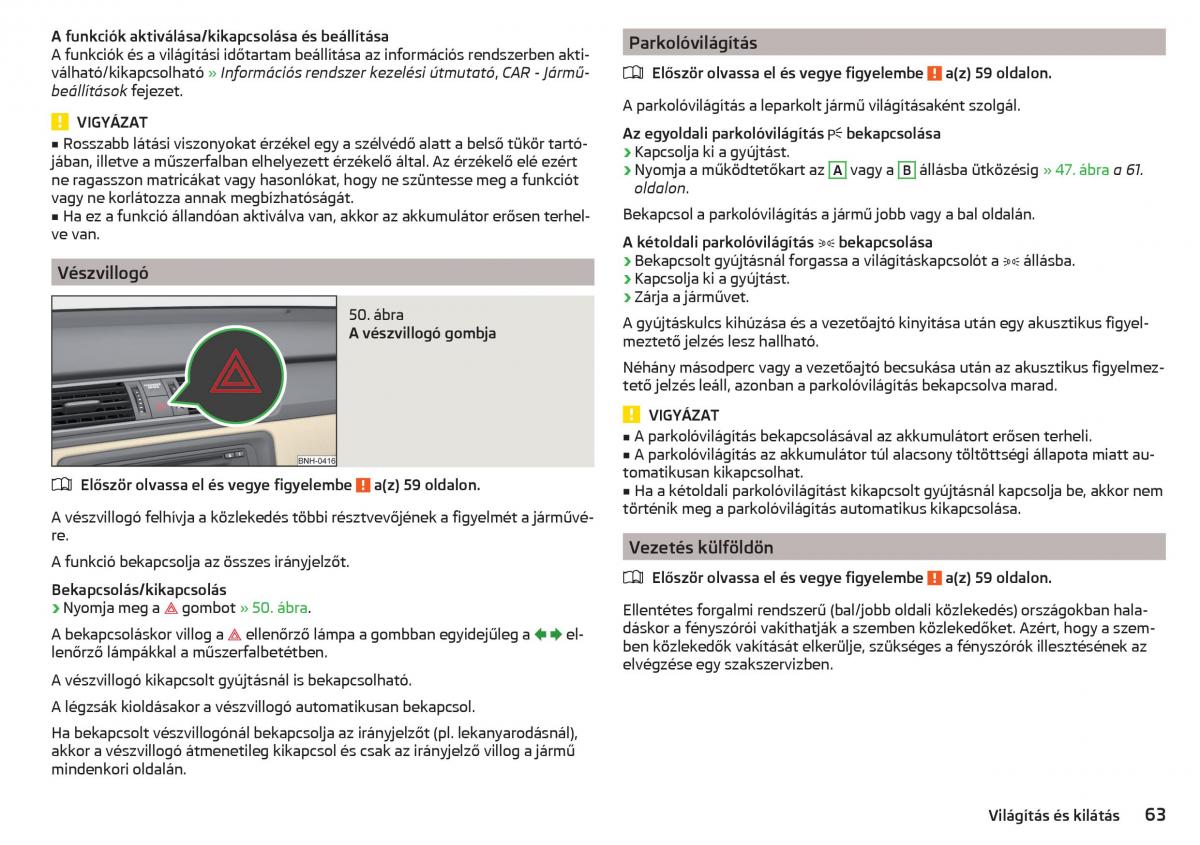 Skoda Rapid Kezelesi utmutato / page 65