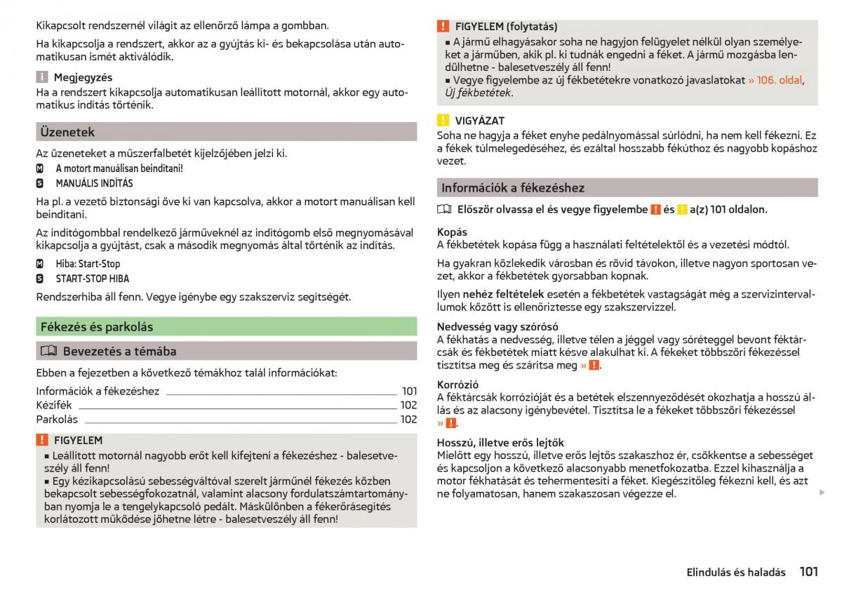 Skoda Rapid Kezelesi utmutato / page 103