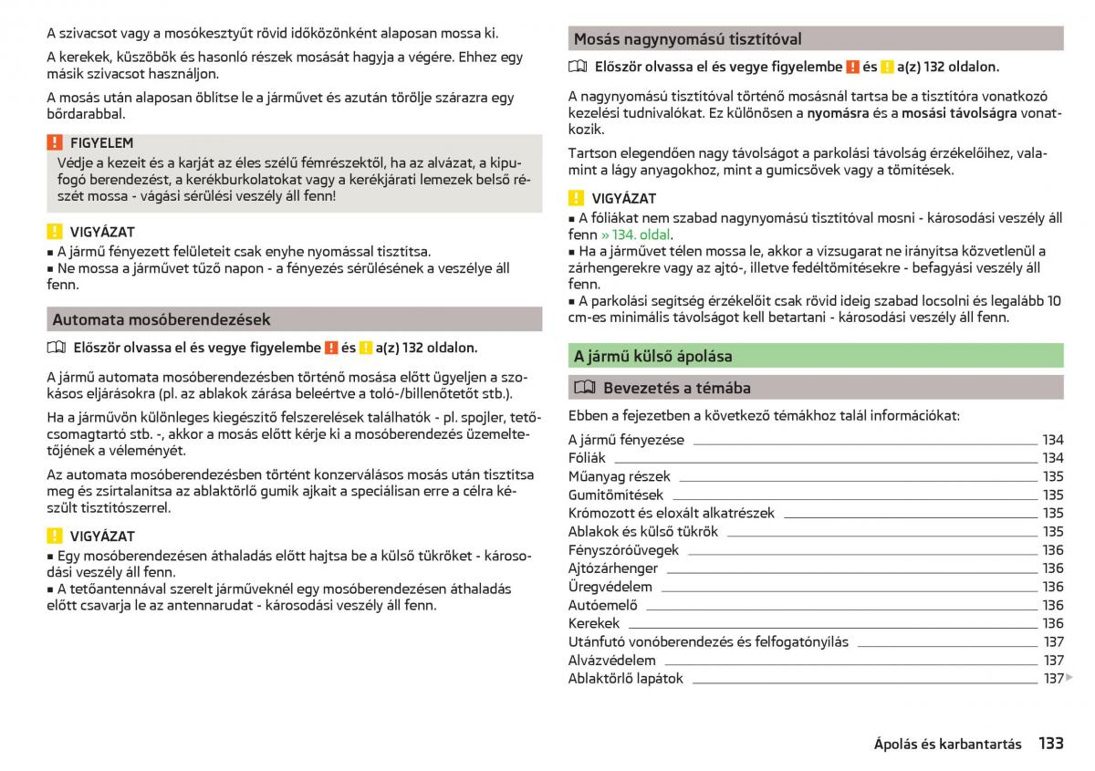 Skoda Rapid Kezelesi utmutato / page 135