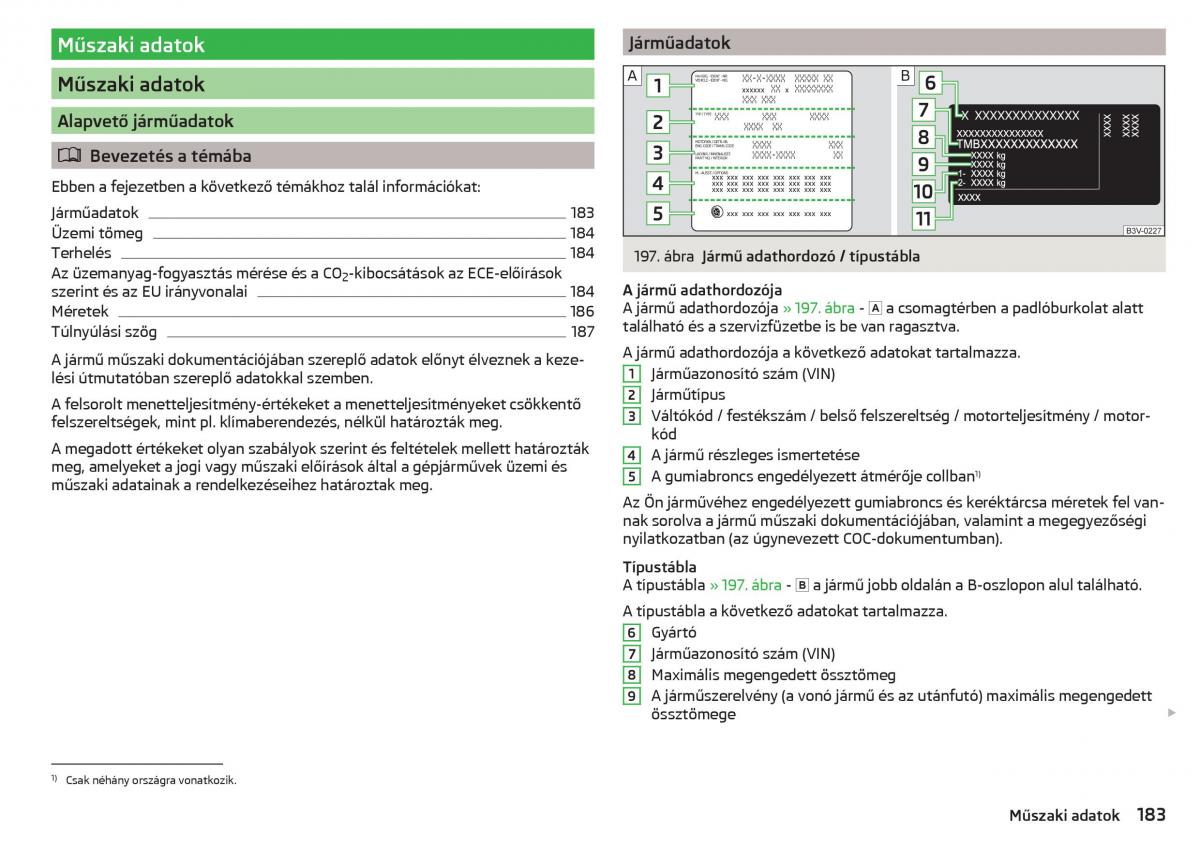 Skoda Rapid Kezelesi utmutato / page 185