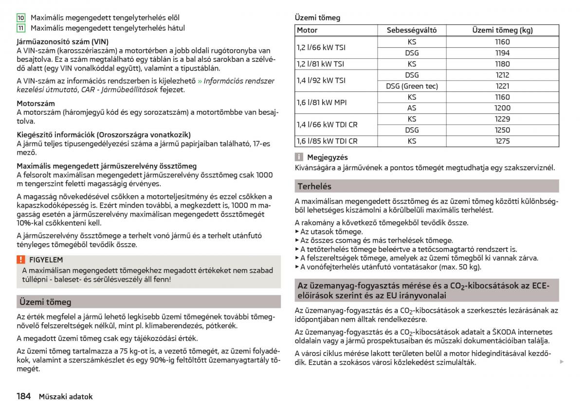 Skoda Rapid Kezelesi utmutato / page 186