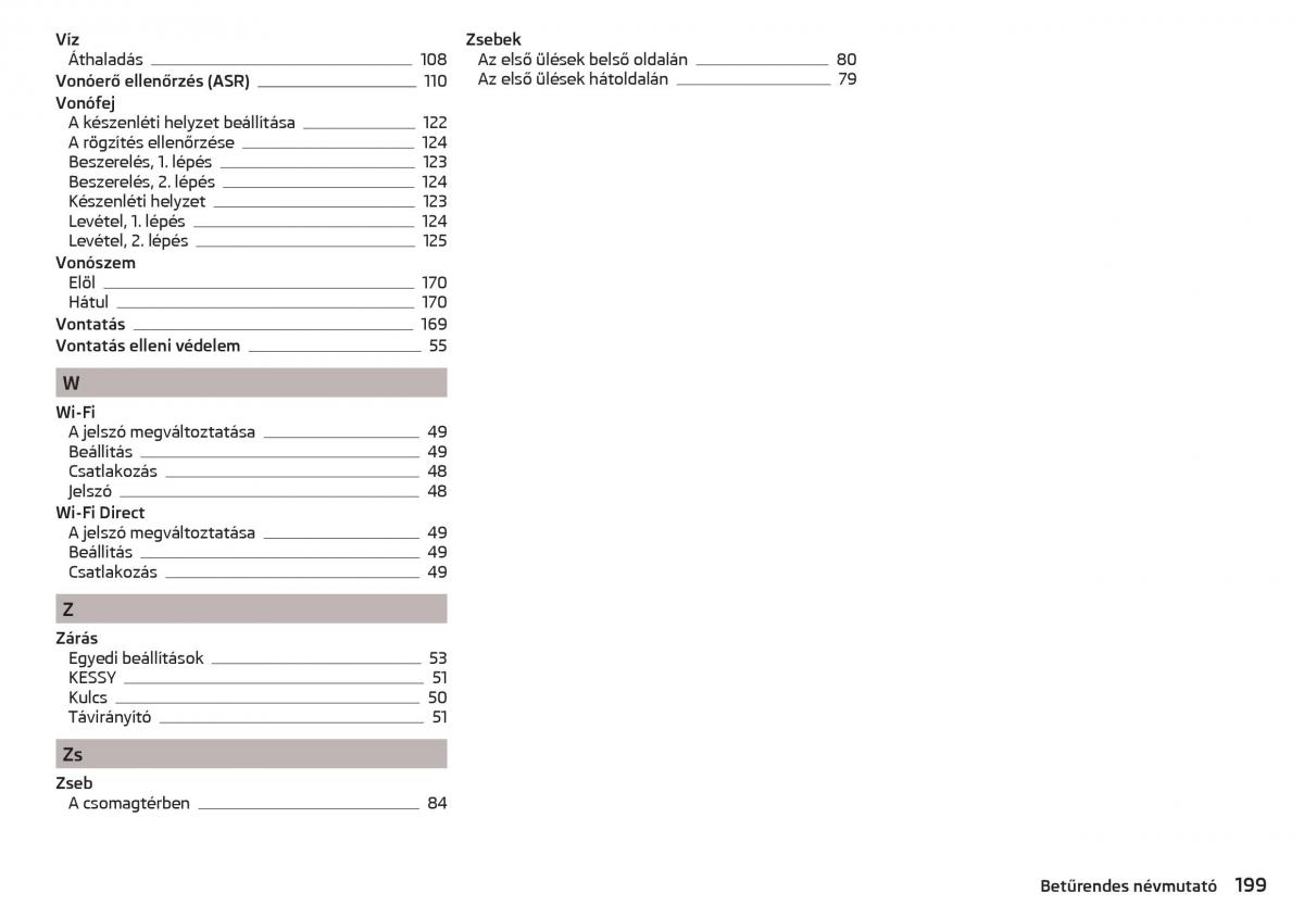 Skoda Rapid Kezelesi utmutato / page 201