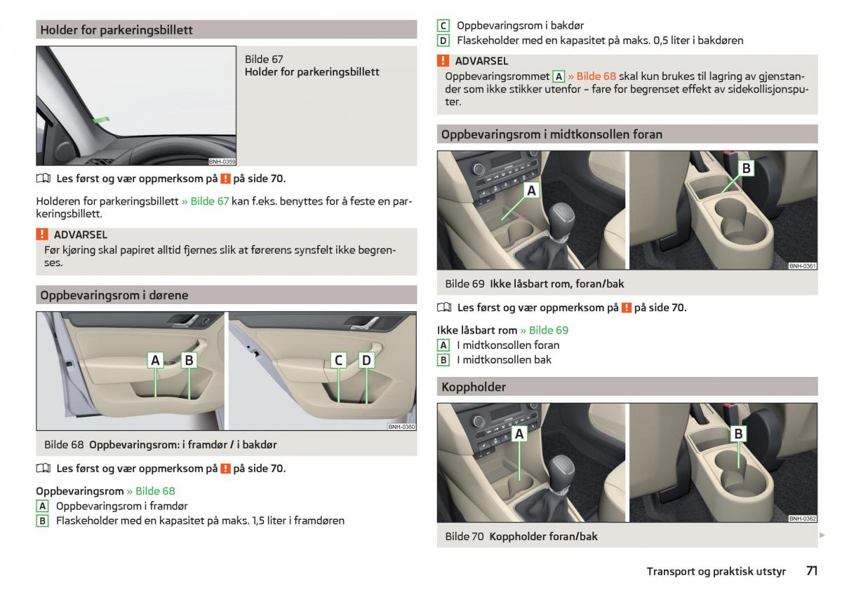 Skoda Rapid bruksanvisningen / page 73