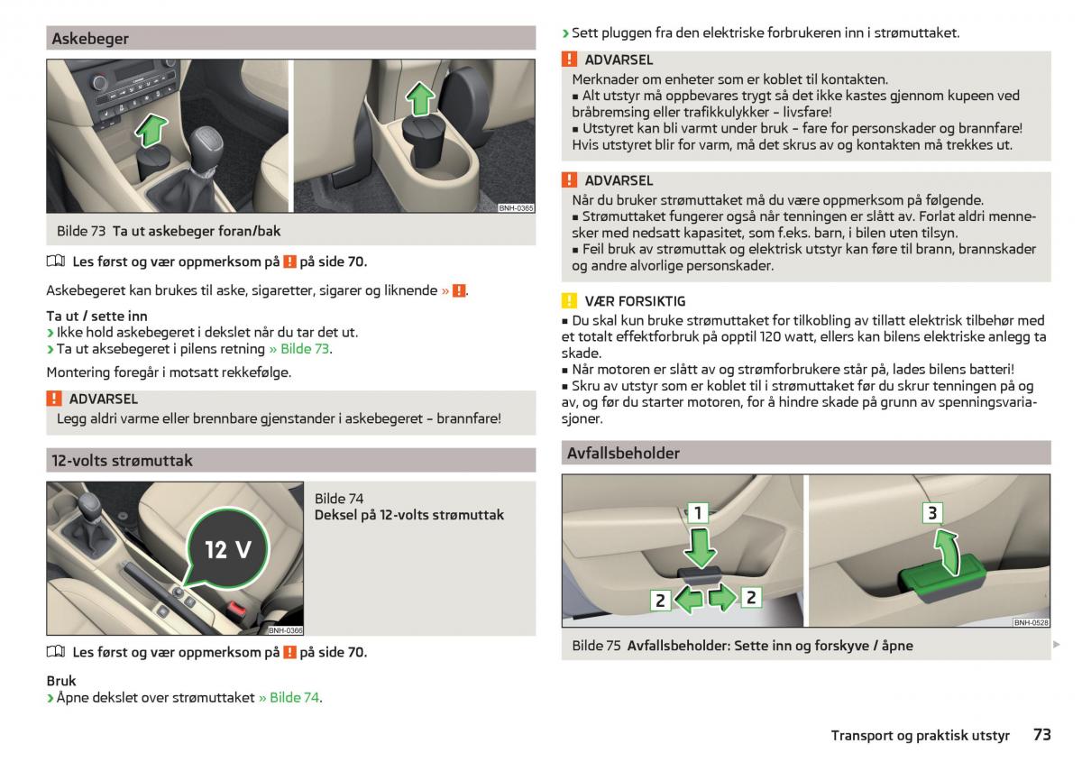 Skoda Rapid bruksanvisningen / page 75