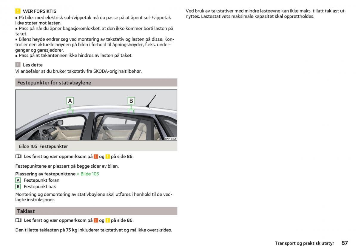 Skoda Rapid bruksanvisningen / page 89