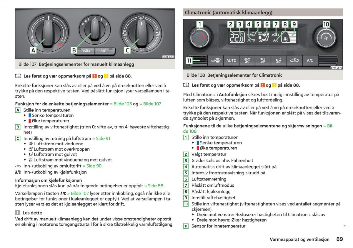 Skoda Rapid bruksanvisningen / page 91