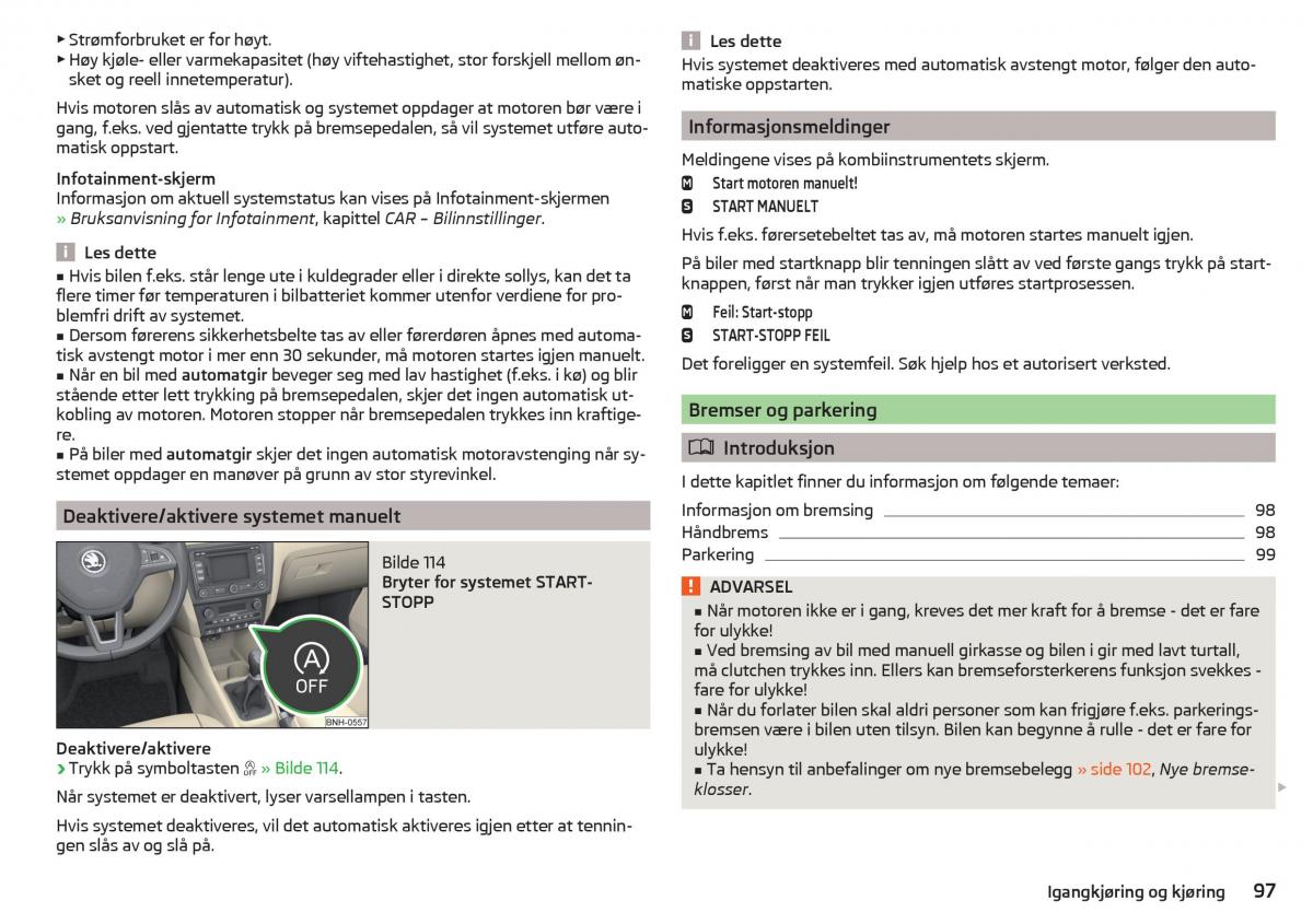 Skoda Rapid bruksanvisningen / page 99