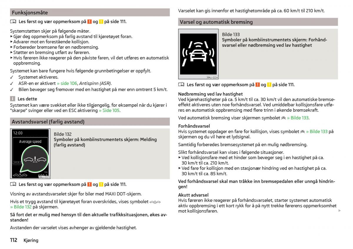 Skoda Rapid bruksanvisningen / page 114