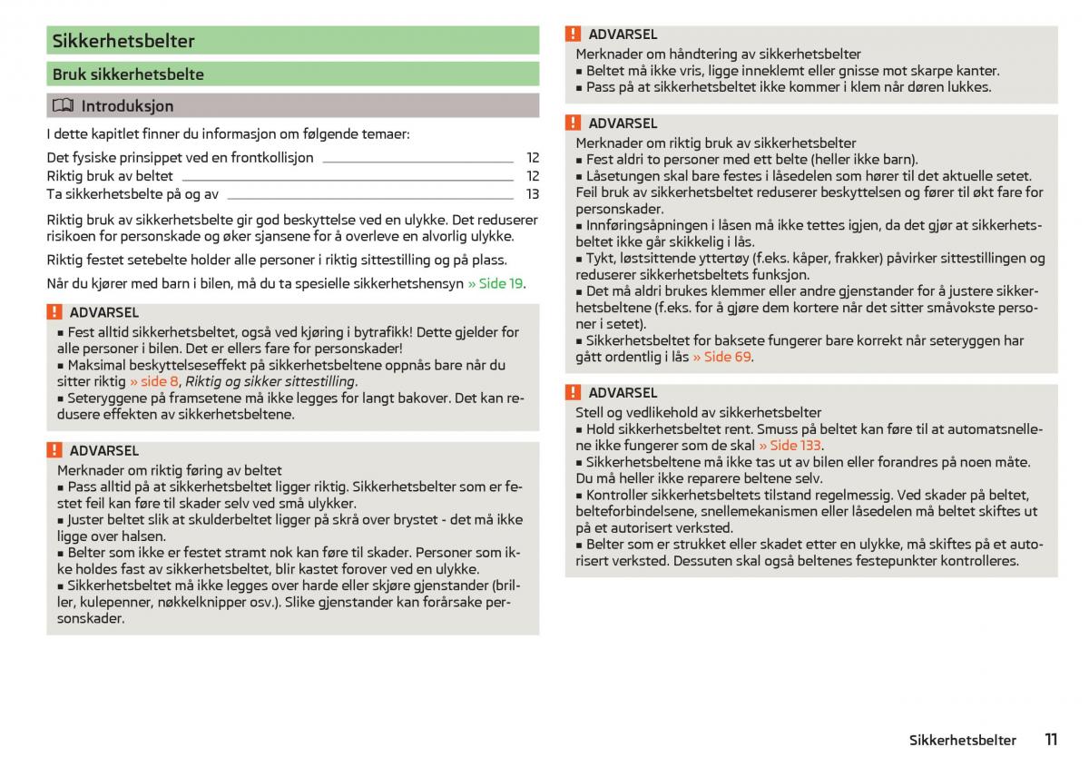 Skoda Rapid bruksanvisningen / page 13