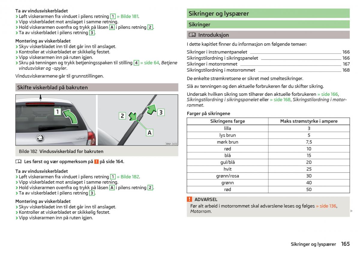 Skoda Rapid bruksanvisningen / page 167