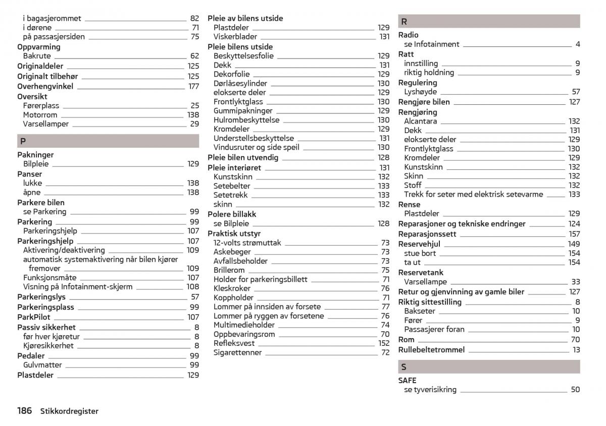 Skoda Rapid bruksanvisningen / page 188