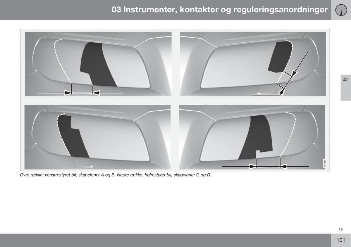 Volvo XC70 Cross Country II 2 Bilens instruktionsbog / page 103