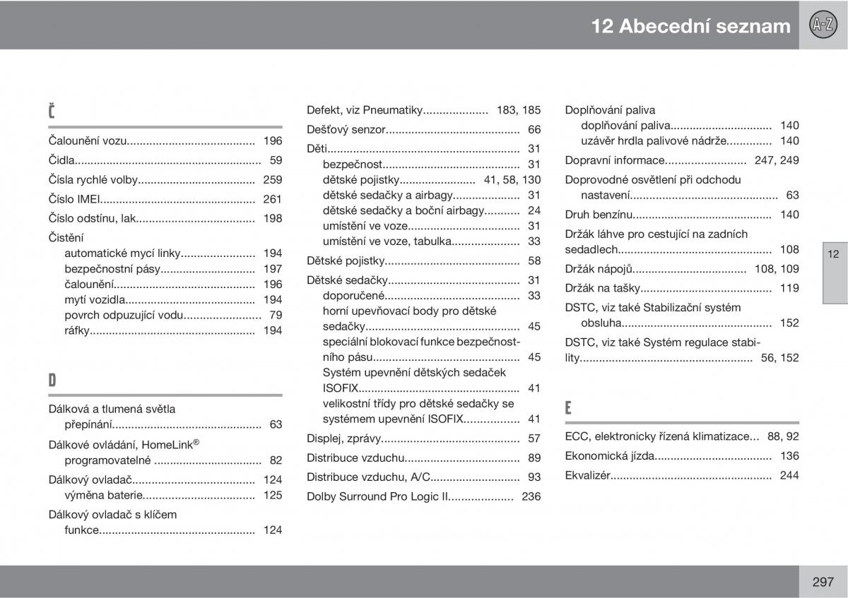 Volvo XC90 I 1 navod k obsludze / page 299