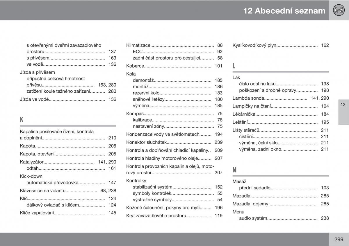 Volvo XC90 I 1 navod k obsludze / page 301