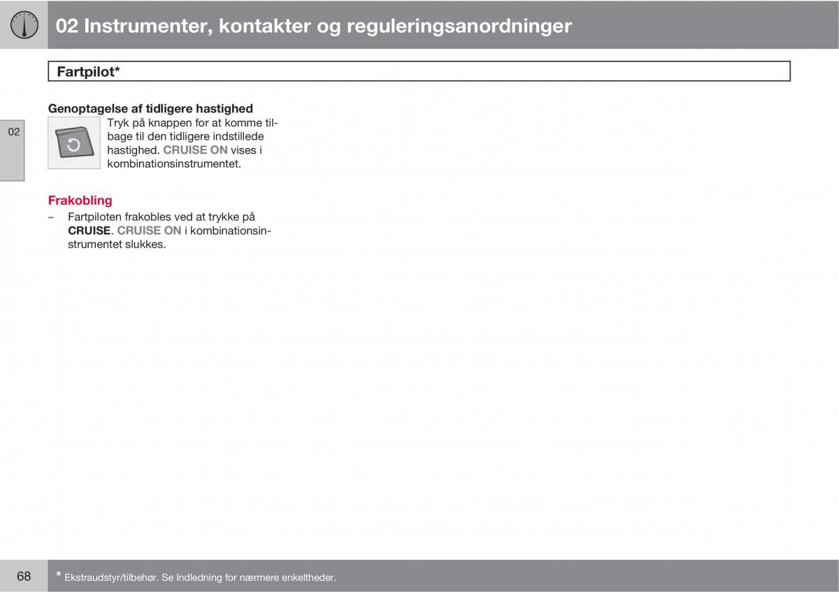 Volvo XC90 I 1 Bilens instruktionsbog / page 70