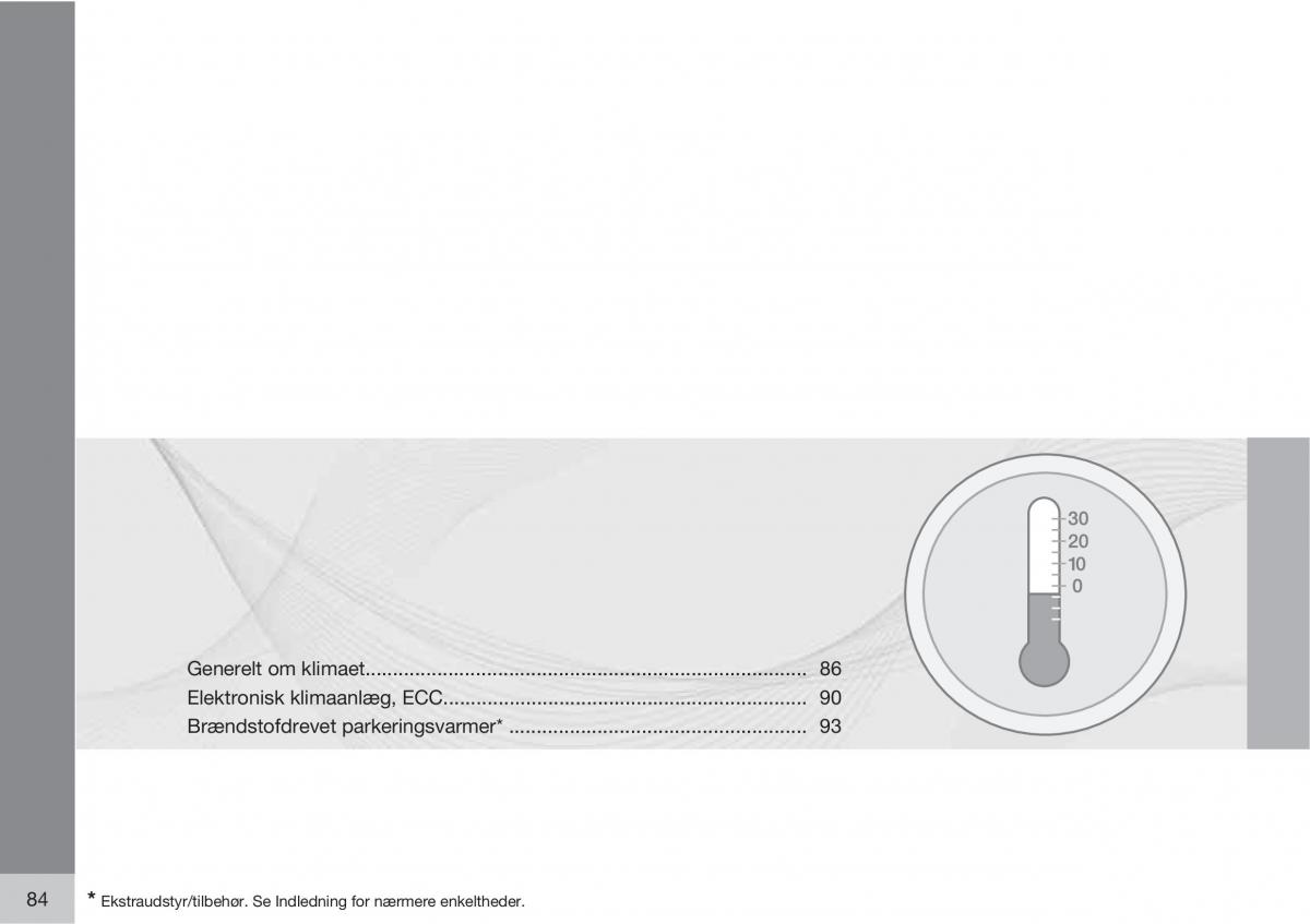 Volvo XC90 I 1 Bilens instruktionsbog / page 86