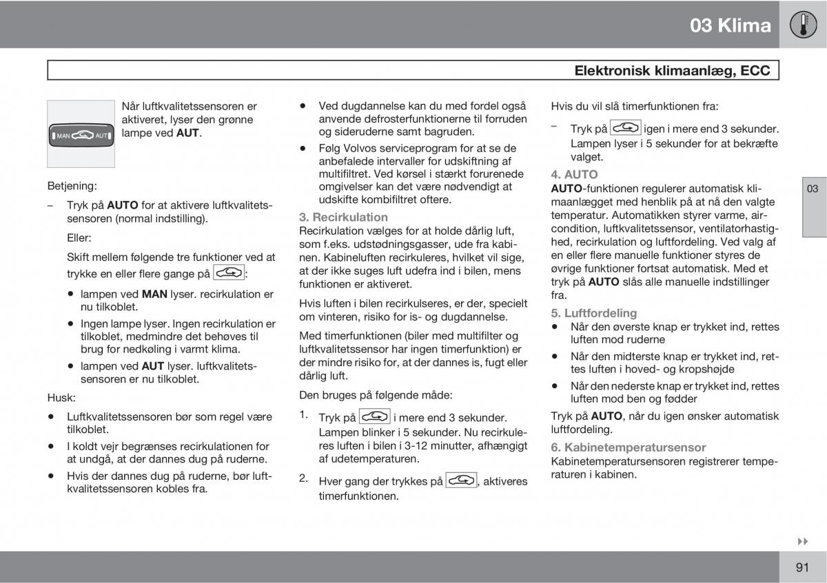 Volvo XC90 I 1 Bilens instruktionsbog / page 93