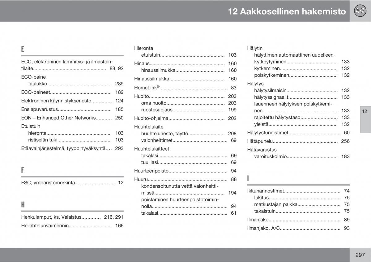 Volvo XC90 I 1 omistajan kasikirja / page 299